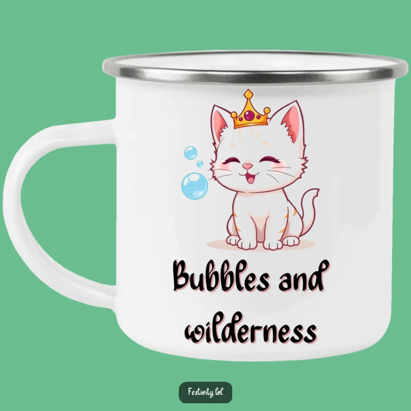 Funny Kitten Bubble Crown Camping Mug: Royal Adventures with Playful Cheer!