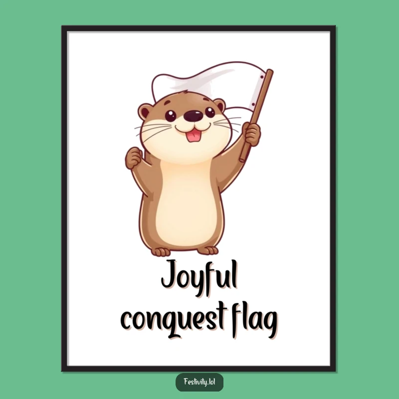 Funny Determined Otter Flag Digital Art - Instant Motivational Decor & Gift!