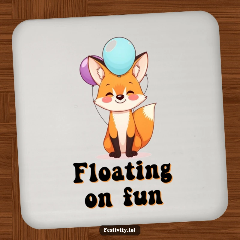 Funny fox drink coaster featuring a happy fox balancing balloons on its nose, adding a touch of humor and surface protection.