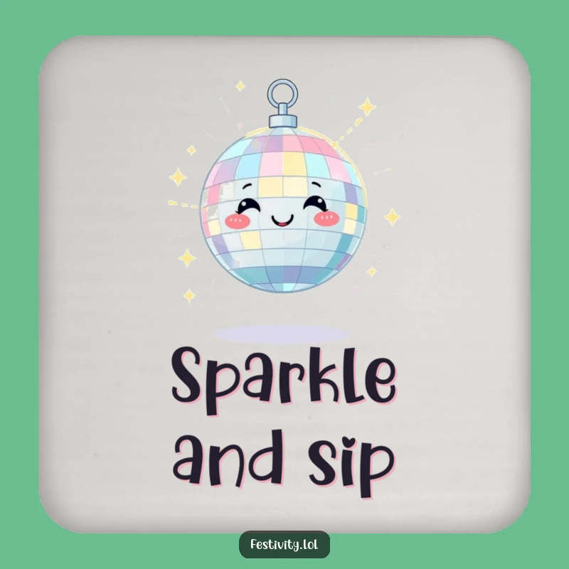 Funny Disco Ball Coaster: Satisfied Shine for Your Drinks