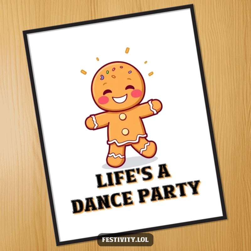 Funny Gingerbread Man Jig Poster displaying a grinning gingerbread man character mid-dance with sprinkles flying, adding a humorous and festive touch to walls.