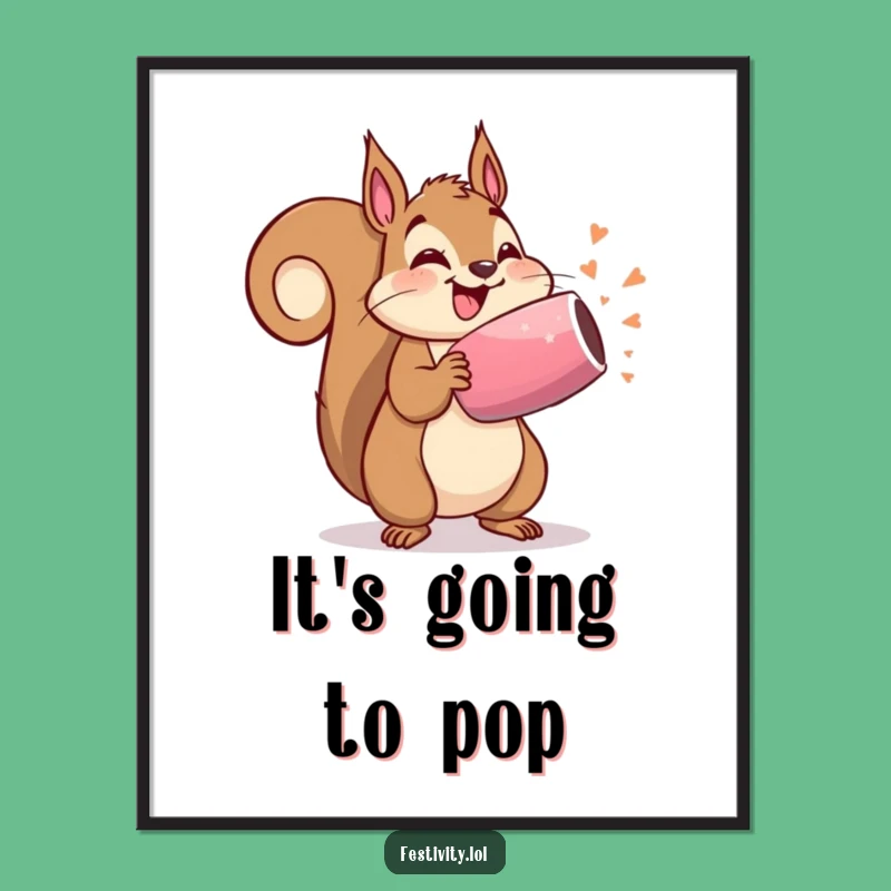 Funny Party Squirrel Poster: Anticipation of Fun, Humorous Wall Art