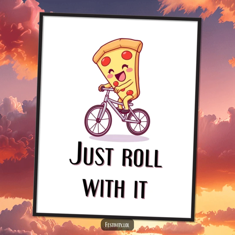 Funny pizza slice character joyfully riding a unicycle, presented as humorous and vibrant funny poster art.