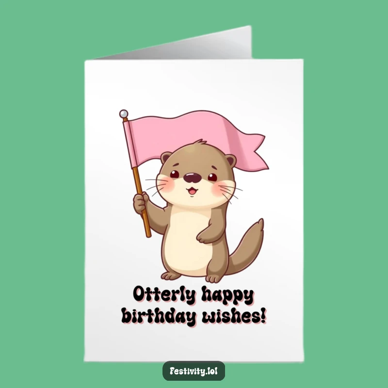 Free Printable Birthday Card: Determined Otter Flag Humor Downloadable Gift