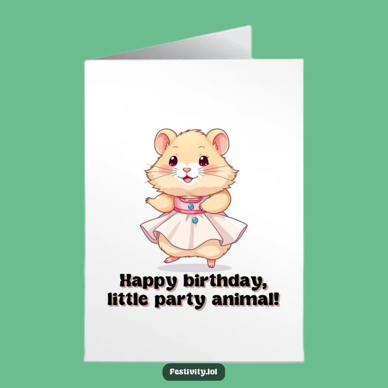 Free Printable Birthday Card: Hamster Party Dress - Funny Downloadable Gift