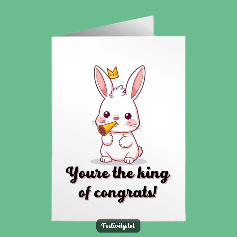 Free Printable Congrats Card: Crowned Rabbit Horn Blower, Funny Success