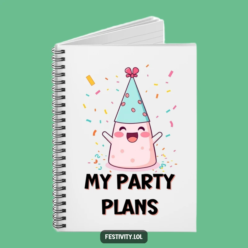 Funny Party Hat Notebook: Plan Your Celebrations with Hilarious Style