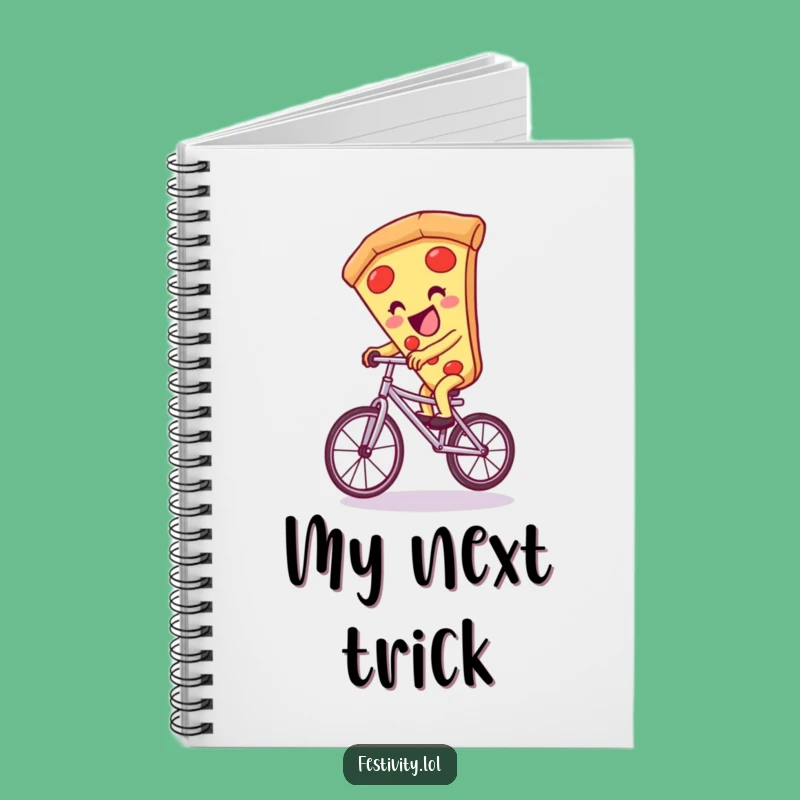 Funny Pizza Unicycle Notebook: Jot Down Fun Ideas with a Smile!
