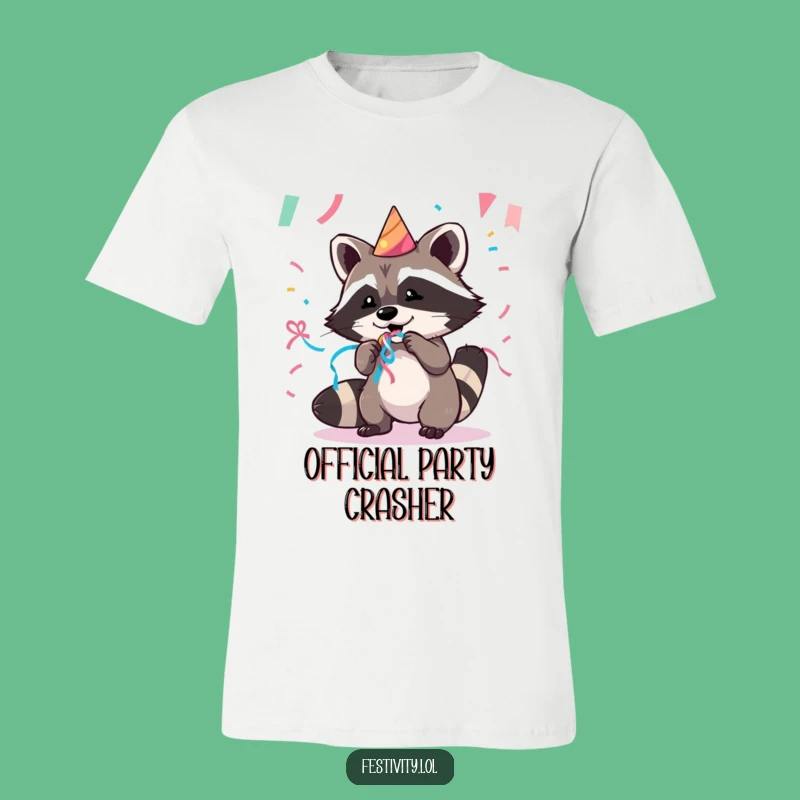Funny Raccoon Party Crasher T-Shirt: Hilarious Tee for Mischief Makers