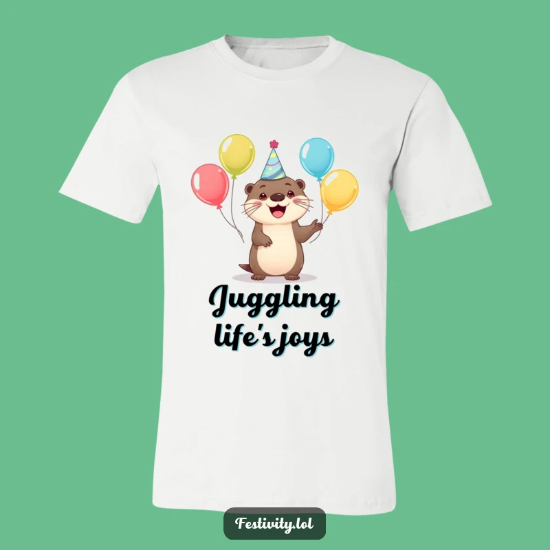 Funny Happy Otter Balloon T-Shirt - Wear Your Party Spirit Proudly