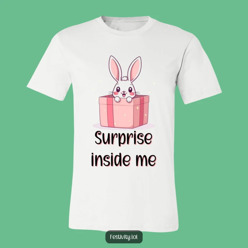 Funny Peek-a-Boo Bunny Gift T-Shirt - Hilarious Surprise Outfit for All